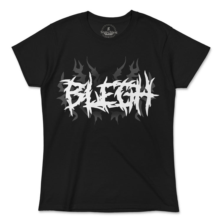 Buy BLEGH from forbidden alchemy's women's T-Shirts. 100% cotton, direct-to-garment prints, authentic alternative apparel. Tagged: WOMEN'S TEES.T-Shirtsforbidden alchemyWOMEN'S TEES